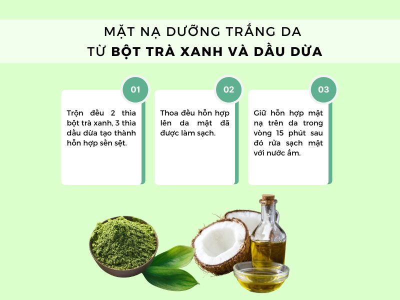 Mặt nạ dưỡng trắng da từ bột trà xanh và dầu dừa
